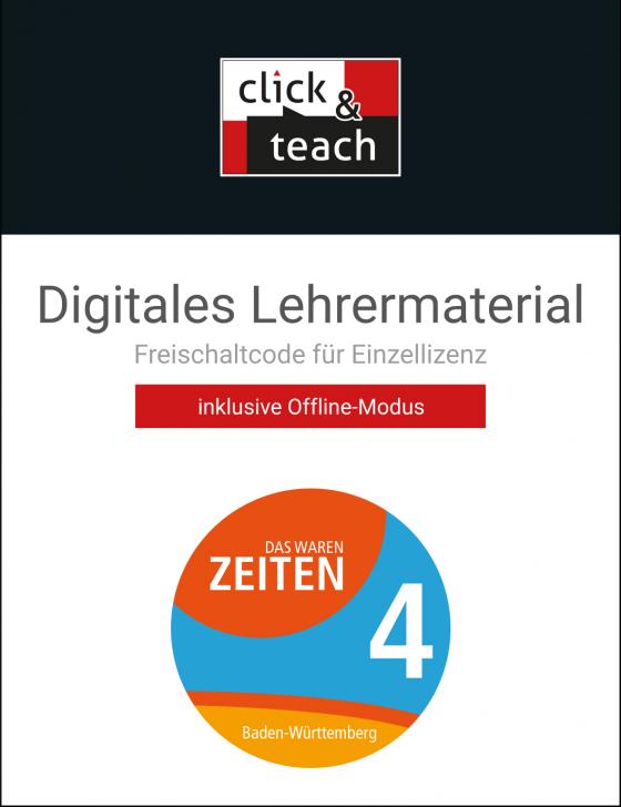 Cover-Bild Das waren Zeiten – Neue Ausgabe Baden-Württemberg / Das waren Zeiten BW click & teach 4 Box