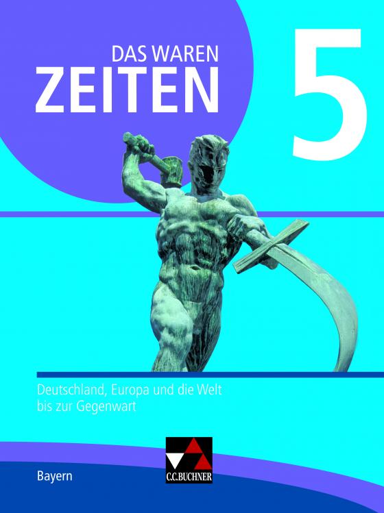 Cover-Bild Das waren Zeiten – Neue Ausgabe Bayern / Das waren Zeiten Bayern 5 - neu