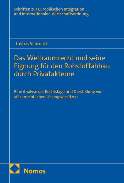 Cover-Bild Das Weltraumrecht und seine Eignung für den Rohstoffabbau durch Privatakteure