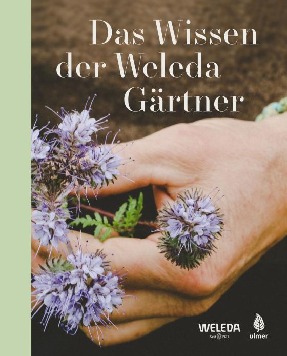 Cover-Bild Das Wissen der Weleda Gärtner