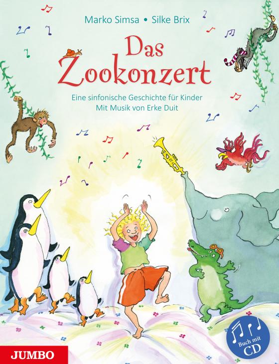Cover-Bild Das Zookonzert. Eine sinfonische Geschichte für Kinder