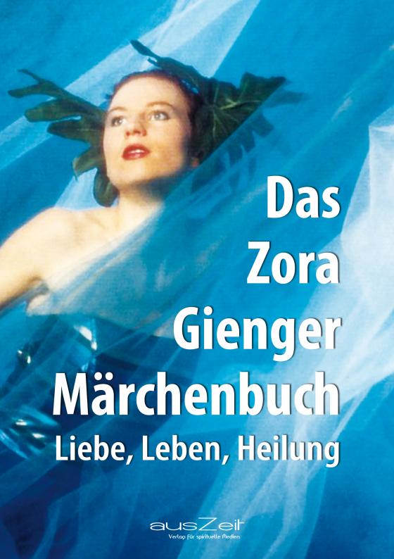 Cover-Bild Das Zora Gienger Märchenbuch