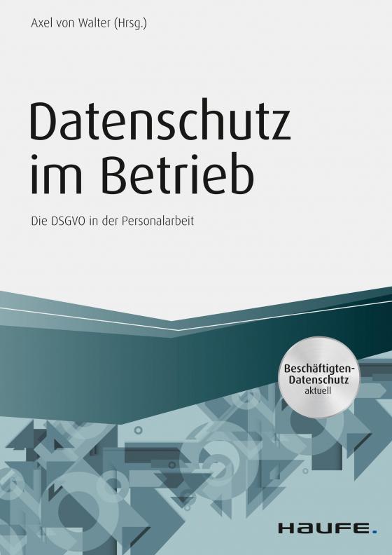 Cover-Bild Datenschutz im Betrieb - Die DS-GVO in der Personalarbeit