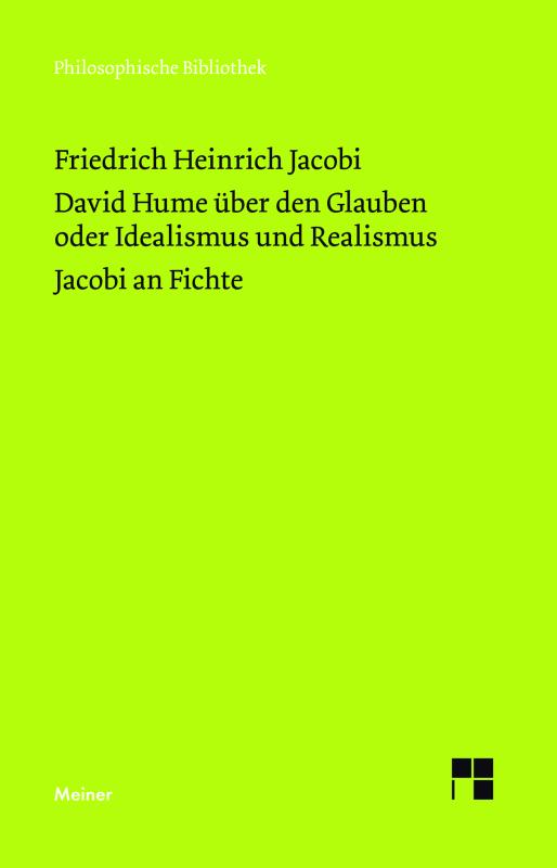 Cover-Bild David Hume über den Glauben oder Idealismus und Realismus. Ein Gespräch (1787). Jacobi an Fichte (1799)