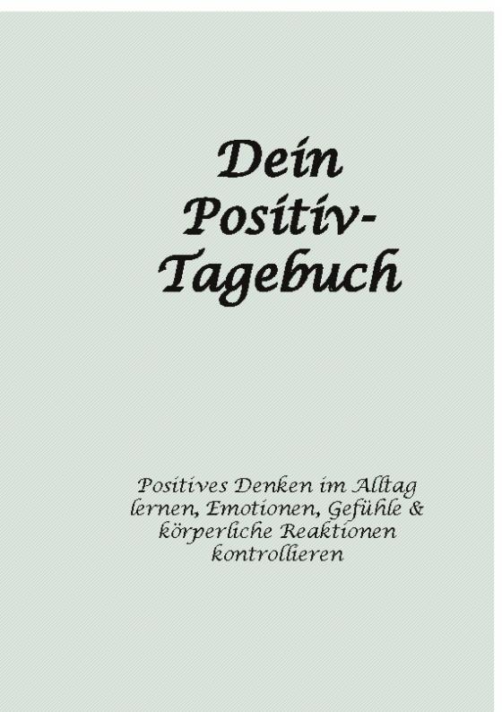 Cover-Bild Dein Positiv-Tagebuch