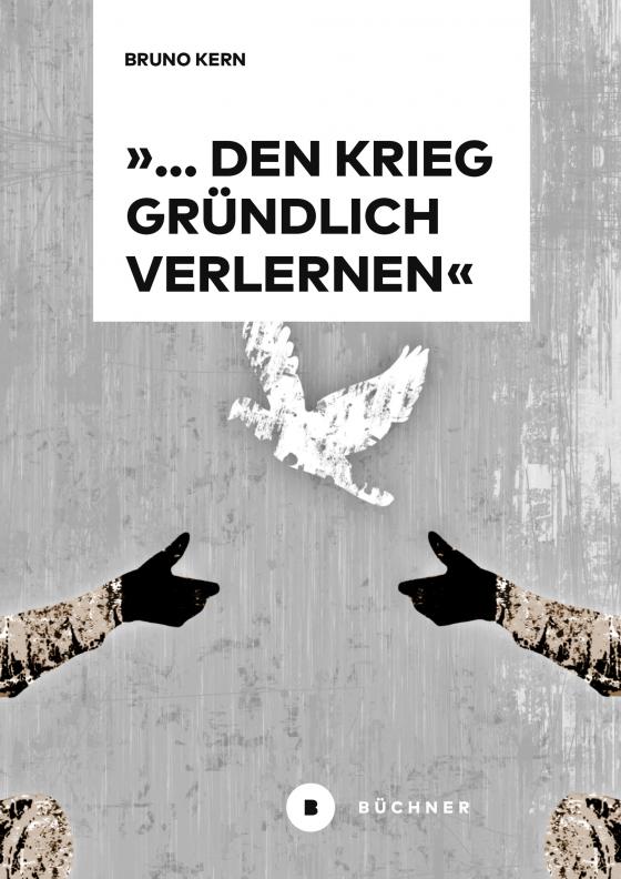Cover-Bild »… den Krieg gründlich verlernen«