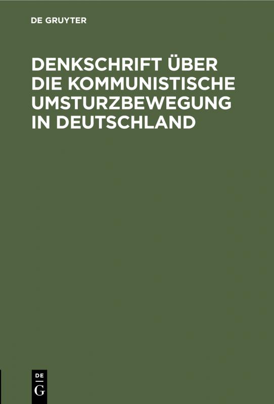 Cover-Bild Denkschrift über die kommunistische Umsturzbewegung in Deutschland