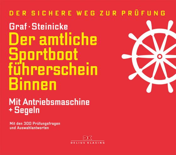 Cover-Bild Der amtliche Sportbootführerschein Binnen - Mit Antriebsmaschine und Segeln