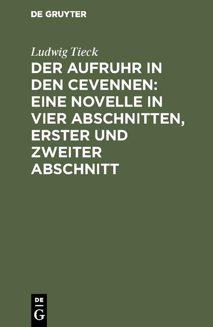 Cover-Bild Der Aufruhr in den Cevennen: Eine Novelle in vier Abschnitten, erster und zweiter Abschnitt