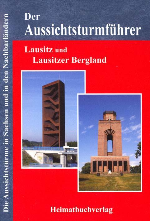 Cover-Bild Der Aussichtsturmführer, Lausitz und Lausitzer Bergland