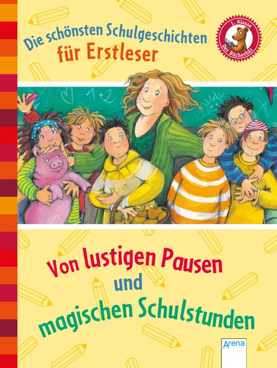 Cover-Bild Der Bücherbär. Erstlesebücher für das Lesealter 1. Klasse / Die schönsten Schulgeschichten für Erstleser