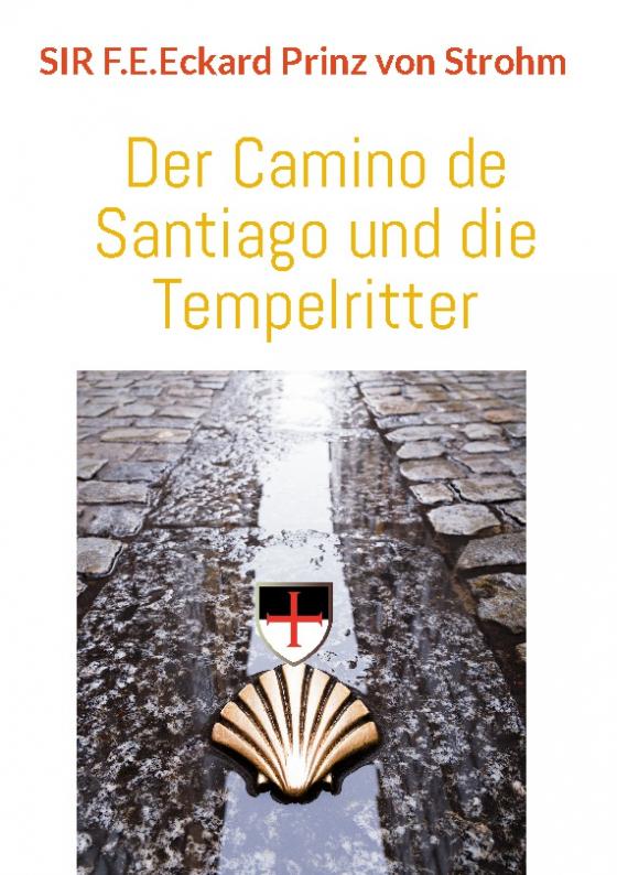Cover-Bild Der Camino de Santiago und die Tempelritter