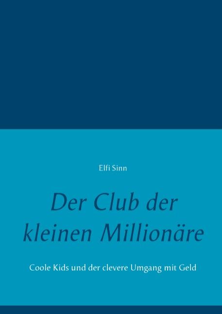 Cover-Bild Der Club der kleinen Millionäre