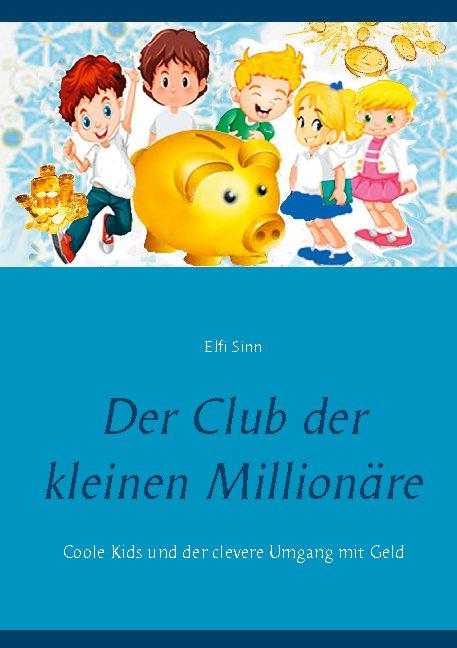 Cover-Bild Der Club der kleinen Millionäre
