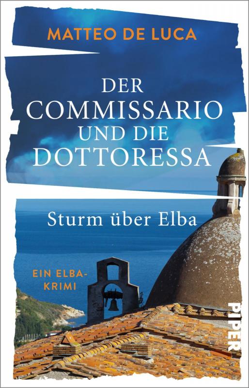 Cover-Bild Der Commissario und die Dottoressa – Sturm über Elba
