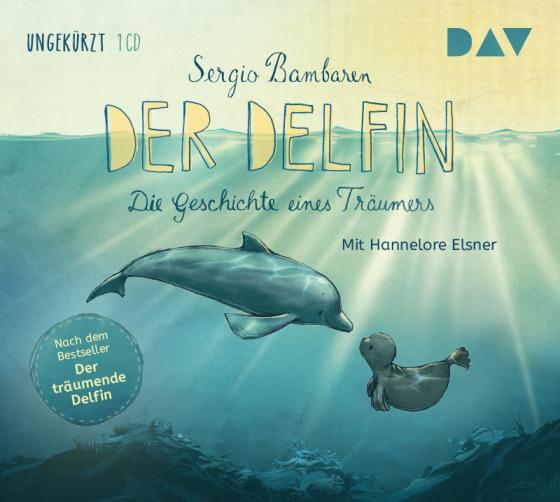 Cover-Bild Der Delfin – Die Geschichte eines Träumers