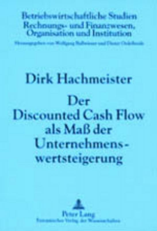 Cover-Bild Der Discounted Cash Flow als Maß der Unternehmenswertsteigerung