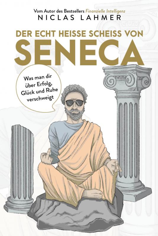 Cover-Bild Der echt heiße Scheiß von Seneca