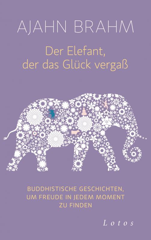 Cover-Bild Der Elefant, der das Glück vergaß