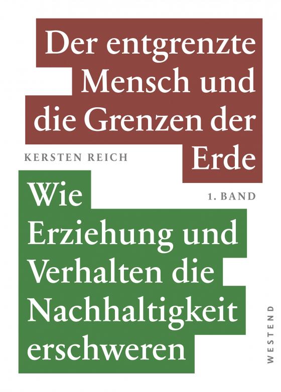 Cover-Bild Der entgrenzte Mensch und die Grenzen der Erde - Band 1