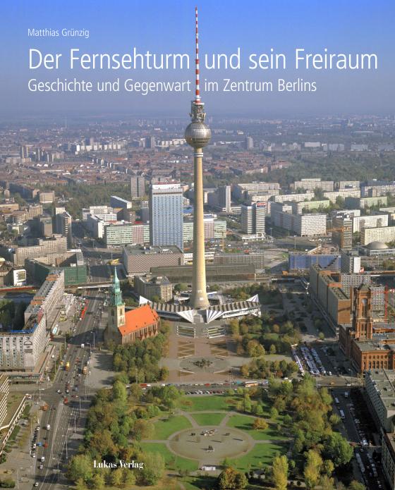 Cover-Bild Der Fernsehturm und sein Freiraum