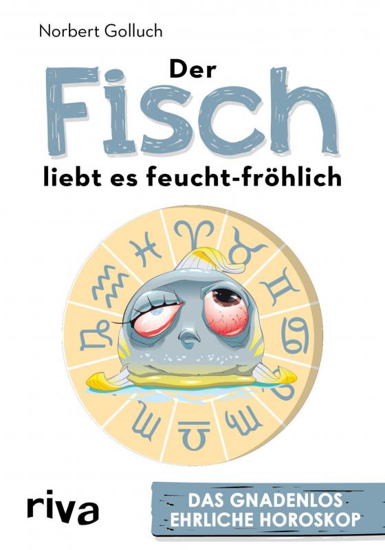 Cover-Bild Der Fisch liebt es feucht-fröhlich