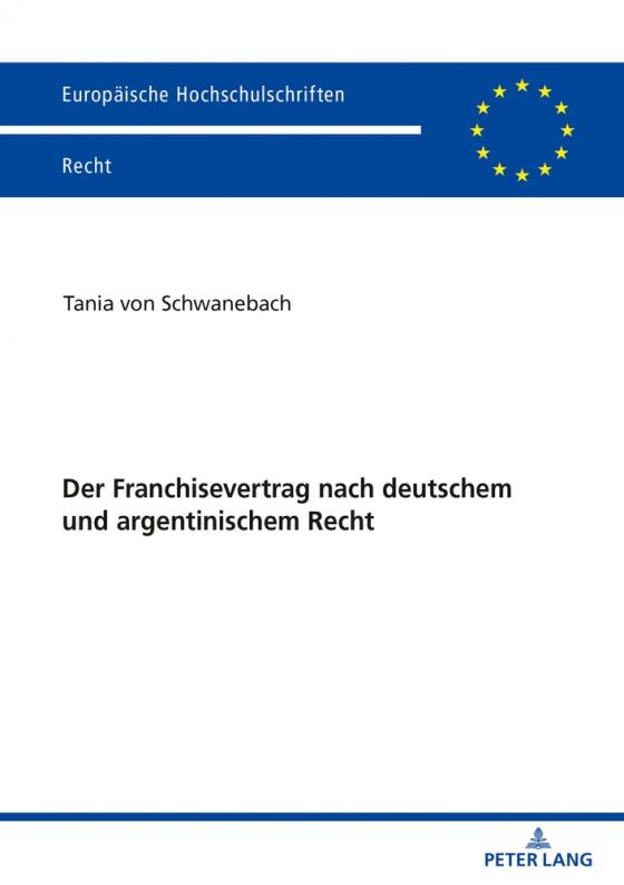 Cover-Bild Der Franchisevertrag nach deutschem und argentinischem Recht