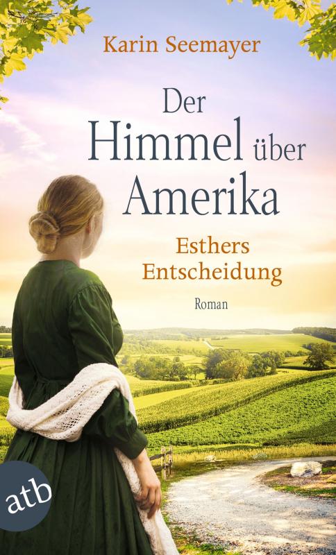 Cover-Bild Der Himmel über Amerika - Esthers Entscheidung
