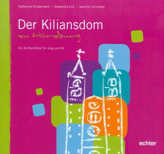 Cover-Bild Der Kiliansdom zu Würzburg