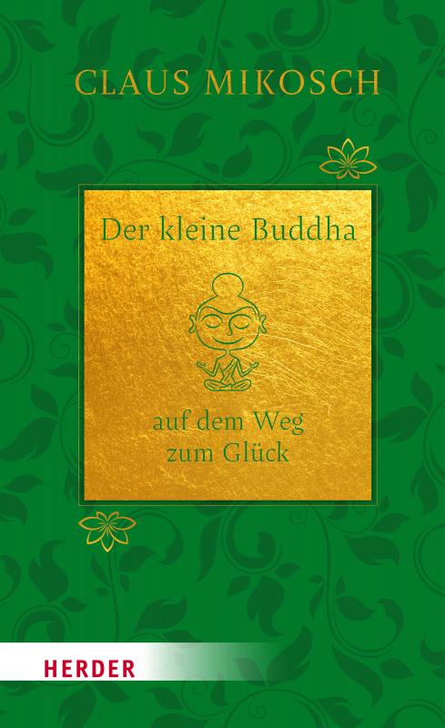 Cover-Bild Der kleine Buddha auf dem Weg zum Glück. Jubiläumsausgabe
