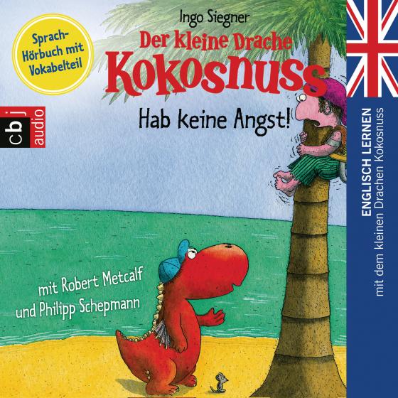 Cover-Bild Der kleine Drache Kokosnuss - Hab keine Angst!