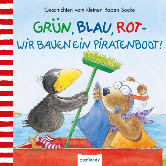 Cover-Bild Der kleine Rabe Socke: Grün, Blau, Rot – wir bauen ein Piratenboot!