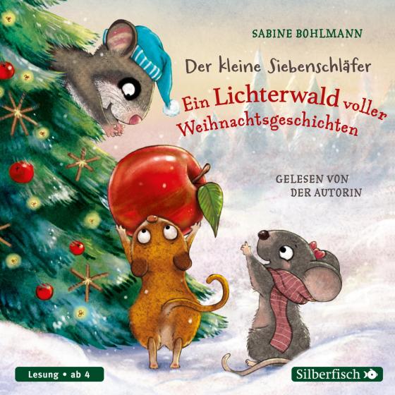Cover-Bild Der kleine Siebenschläfer: Der kleine Siebenschläfer: Ein Lichterwald voller Weihnachtsgeschichten