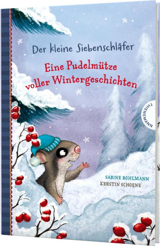 Cover-Bild Der kleine Siebenschläfer: Eine Pudelmütze voller Wintergeschichten