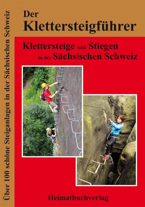 Cover-Bild Der Klettersteigführer, Klettersteige und Stiegen in der Sächsischen Schweiz