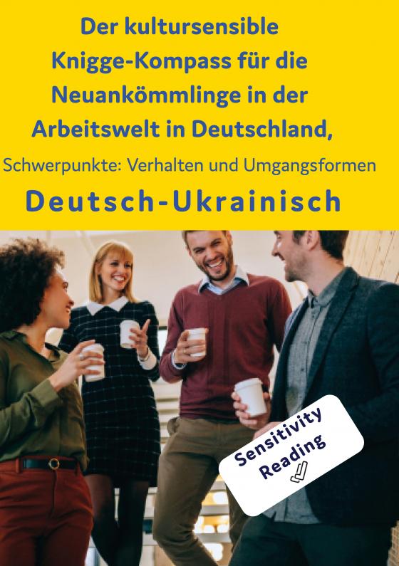 Cover-Bild Der kultursensible Knigge-Kompass für die Neuankömmlinge in der Arbeitswelt in Deutschland, Österreich und der Schweiz