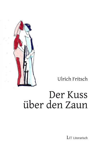 Cover-Bild Der Kuss über den Zaun