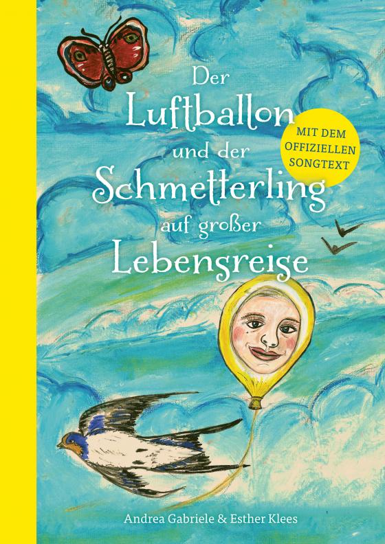 Cover-Bild Der Luftballon und der Schmetterling auf großer Lebensreise