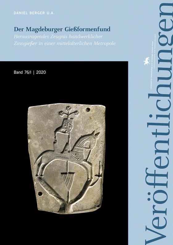 Cover-Bild Der Magdeburger Gießformenfund (Veröffentlichungen des Landesamtes für Denkmalpflege und Archäologie 76/I-II)