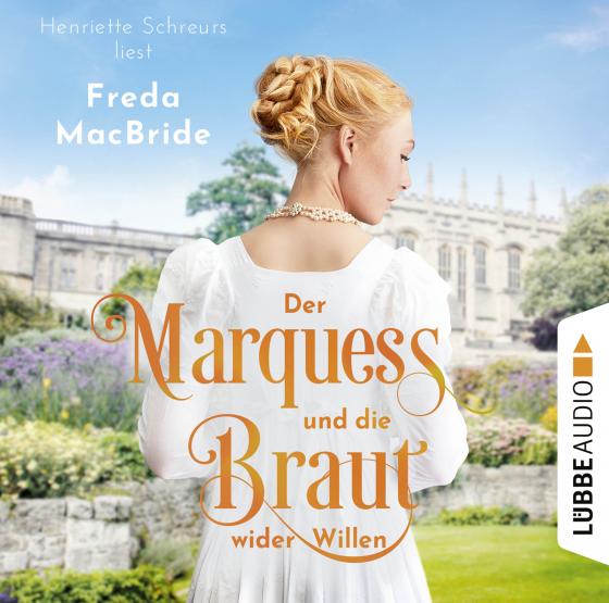 Cover-Bild Der Marquess und die Braut wider Willen