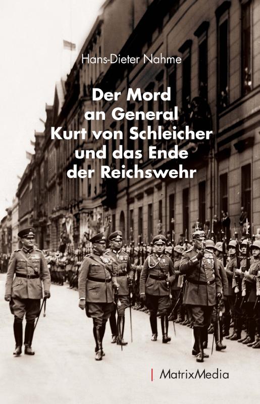 Cover-Bild Der Mord an General Kurt von Schleicher und das Ende der Reichswehr