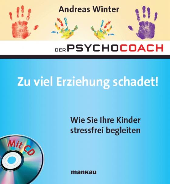 Cover-Bild Der Psychocoach 8: Zu viel Erziehung schadet!