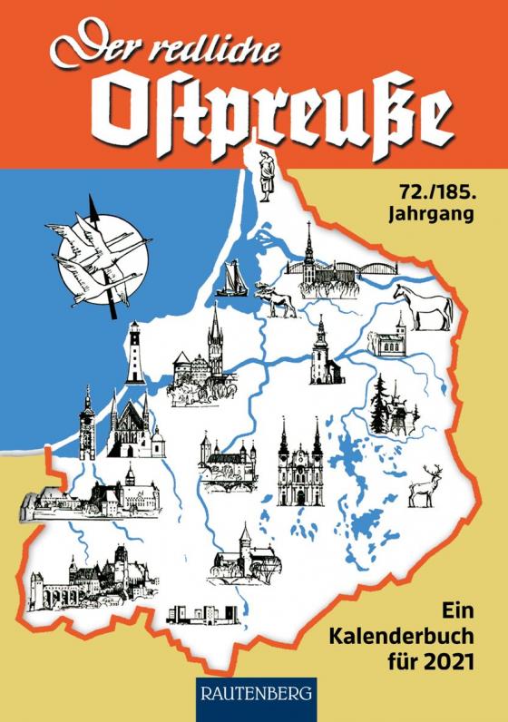 Cover-Bild Der redliche Ostpreuße - Ein Kalenderbuch für 2021