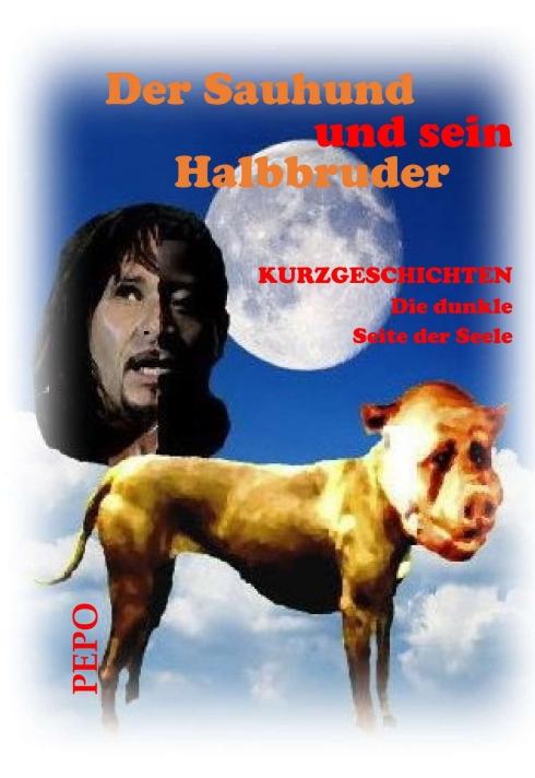 Cover-Bild Der Sauhund und sein Halbbruder