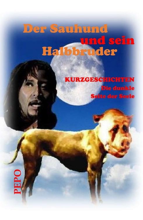 Cover-Bild Der Sauhund und sein Halbbruder