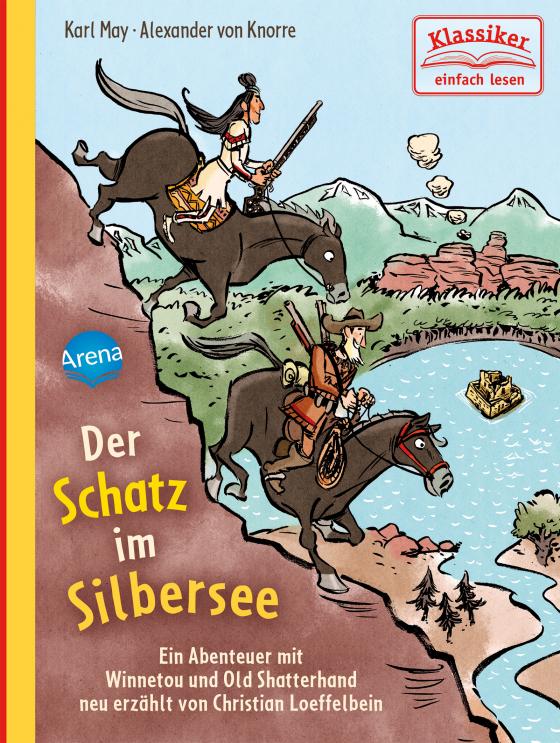 Cover-Bild Der Schatz im Silbersee. Ein Abenteuer mit Winnetou und Old Shatterhand