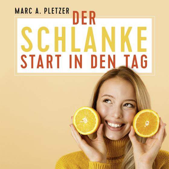 Cover-Bild Der schlanke Start in den Tag (mp3-Download)
