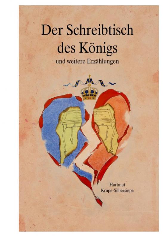 Cover-Bild Der Schreibtisch des Königs und weitere Erzählungen
