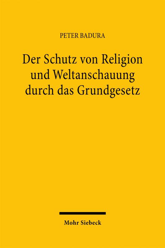 Cover-Bild Der Schutz von Religion und Weltanschauung durch das Grundgesetz