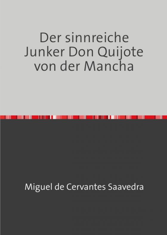 Cover-Bild Der sinnreiche Junker Don Quijote von der Mancha